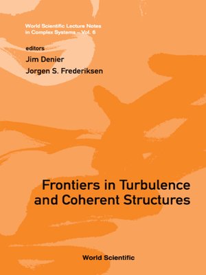 cover image of Frontiers In Turbulence and Coherent Structures--Proceedings of the Cosnet/csiro Workshop On Turbulence and Coherent Structures In Fluids, Plasmas and Nonlinear Media